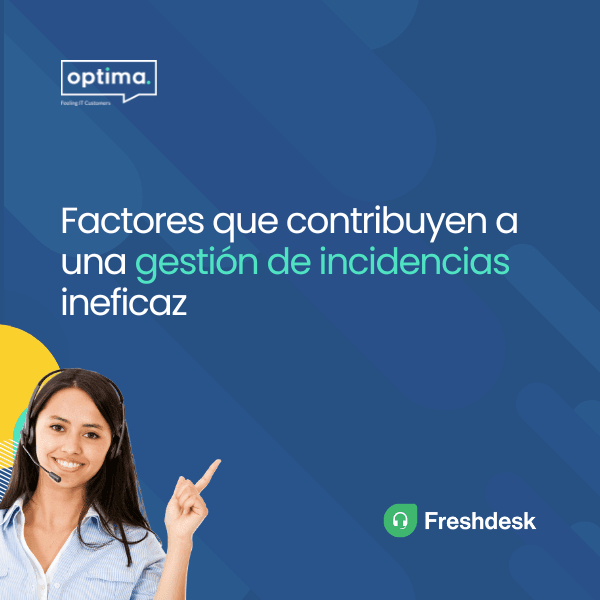 Factores que contribuyen a una gestión de incidencias ineficaz
